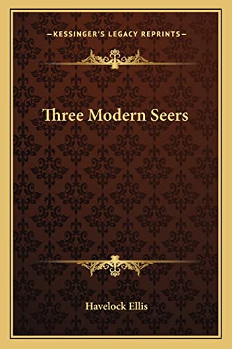 Three Modern Seers (9781162757117) by Ellis, Havelock