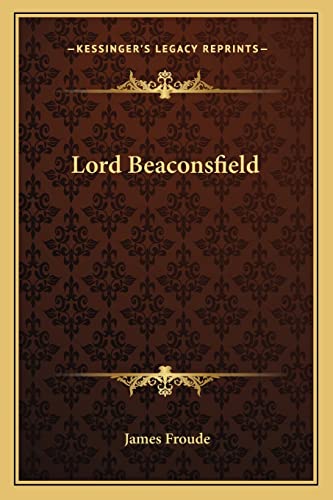 Imagen de archivo de Lord Beaconsfield a la venta por THE SAINT BOOKSTORE