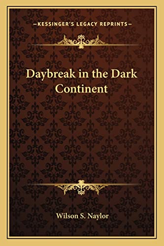 Stock image for Daybreak in the Dark Continent for sale by ALLBOOKS1