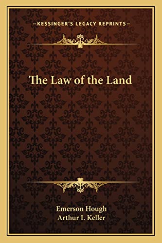 The Law of the Land (9781162766911) by Hough, Emerson