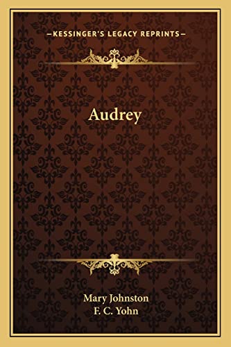 Audrey (9781162767024) by Johnston, Professor Mary