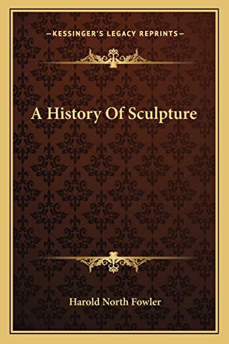 Beispielbild fr A History of Sculpture zum Verkauf von THE SAINT BOOKSTORE