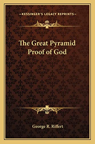 9781162771199: The Great Pyramid Proof of God