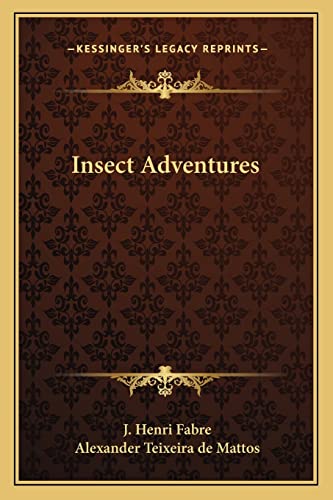 9781162773032: Insect Adventures