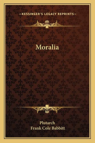 9781162779492: Moralia