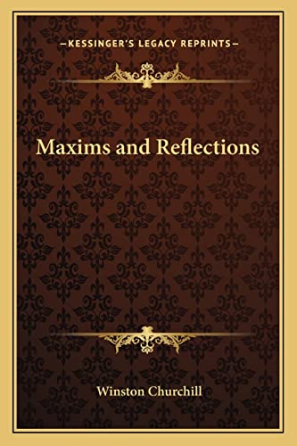 9781162781440: Maxims and Reflections