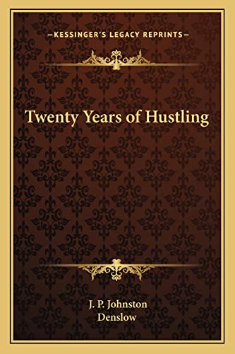 9781162792491: Twenty Years of Hustling