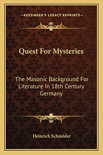 9781162797076: Quest for Mysteries: The Masonic Background for Literature in 18th Century Germany