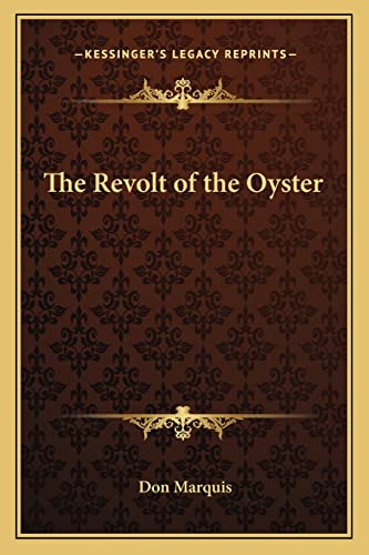 The Revolt of the Oyster (9781162799797) by Marquis, Don