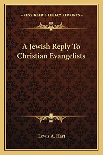 Stock image for A Jewish Reply to Christian Evangelists for sale by THE SAINT BOOKSTORE