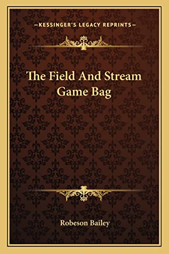 9781162803067: The Field And Stream Game Bag