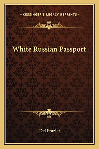 9781162803333: White Russian Passport