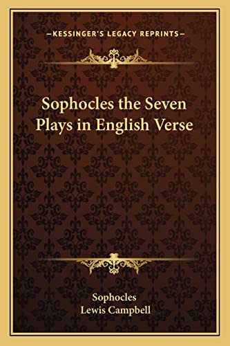 Sophocles the Seven Plays in English Verse (9781162803807) by Sophocles