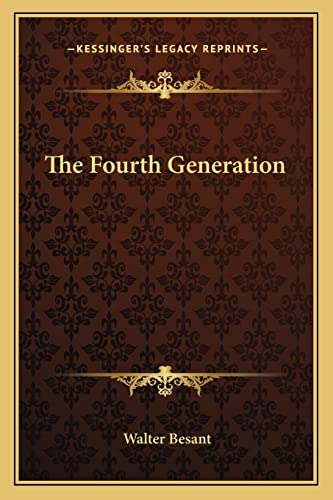 The Fourth Generation (9781162804569) by Besant, Walter