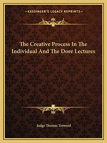 Stock image for The Creative Process in the Individual and the Dore Lectures for sale by THE SAINT BOOKSTORE