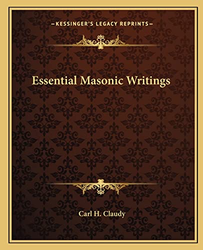 9781162810751: Essential Masonic Writings