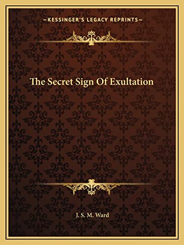 9781162821290: The Secret Sign of Exultation