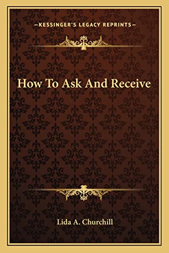 Stock image for How to Ask and Receive for sale by THE SAINT BOOKSTORE