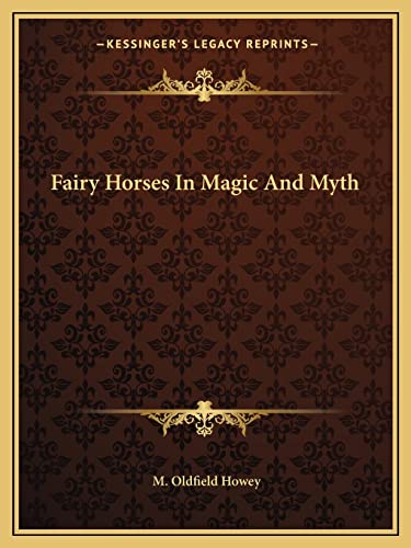 Stock image for Fairy Horses In Magic And Myth for sale by ALLBOOKS1