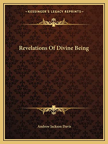 Revelations Of Divine Being (9781162837215) by Davis, Andrew Jackson