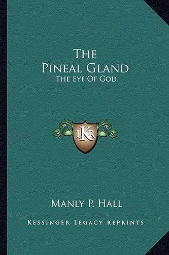 9781162837895: The Pineal Gland: The Eye Of God
