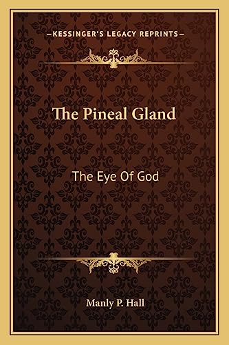 9781162837895: The Pineal Gland: The Eye Of God