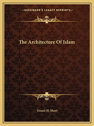 Stock image for The Architecture of Islam for sale by THE SAINT BOOKSTORE