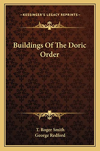 Beispielbild fr Buildings Of The Doric Order zum Verkauf von California Books