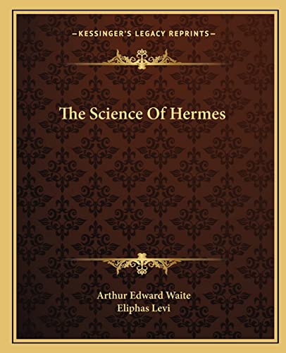 9781162853192: The Science Of Hermes