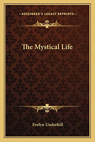 Beispielbild fr The Mystical Life zum Verkauf von California Books