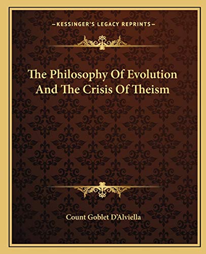 Stock image for The Philosophy Of Evolution And The Crisis Of Theism for sale by ALLBOOKS1
