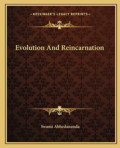 Evolution And Reincarnation (9781162856599) by Abhedananda, Swami