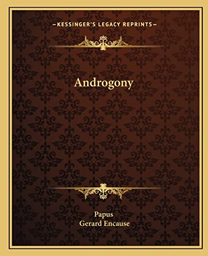 Androgony (9781162860886) by Papus; Encause, Gerard