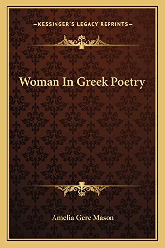 Beispielbild fr Woman in Greek Poetry zum Verkauf von THE SAINT BOOKSTORE
