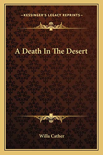 A Death In The Desert (9781162876221) by Cather, Willa