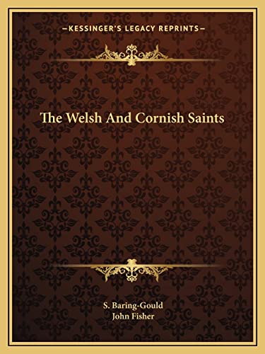 The Welsh and Cornish Saints (9781162886961) by Baring-Gould, Sabine; Fisher, John