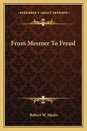 9781162890814: From Mesmer To Freud
