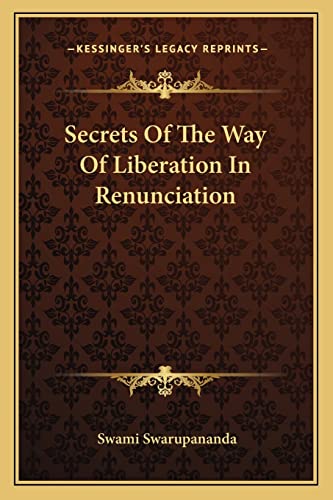 9781162891521: Secrets Of The Way Of Liberation In Renunciation