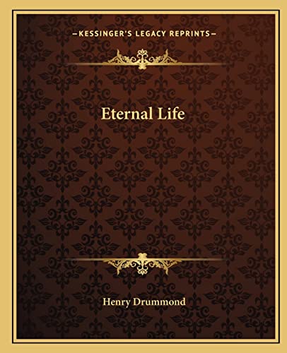 Eternal Life (9781162891699) by Drummond, Henry