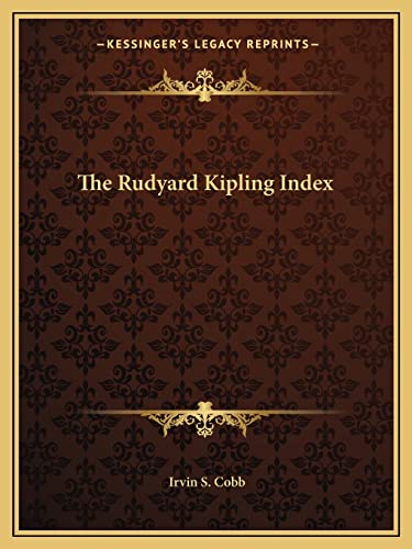 The Rudyard Kipling Index (9781162894829) by Cobb, Irvin S
