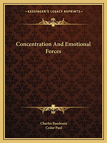 9781162898124: Concentration and Emotional Forces