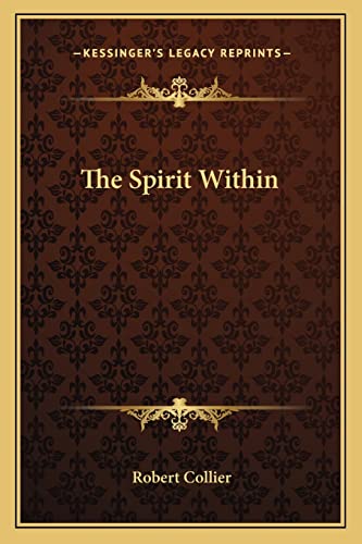 The Spirit Within (9781162898452) by Collier, Robert