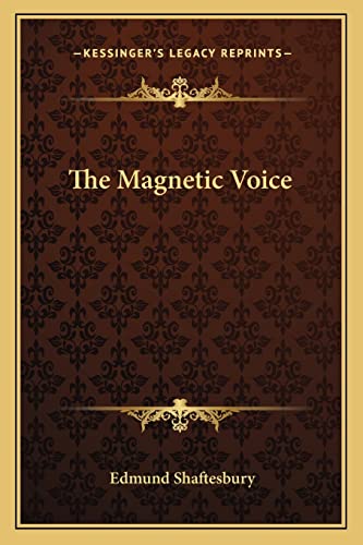 The Magnetic Voice (9781162898964) by Shaftesbury, Edmund