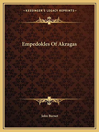 Empedokles Of Akragas (9781162901879) by Burnet, John