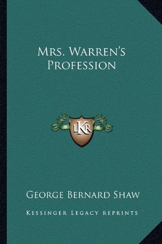 Mrs. Warren's Profession (9781162906645) by Shaw, George Bernard