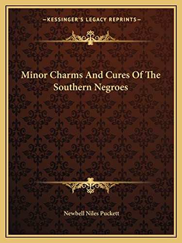 Stock image for Minor Charms and Cures of the Southern Negroes for sale by THE SAINT BOOKSTORE