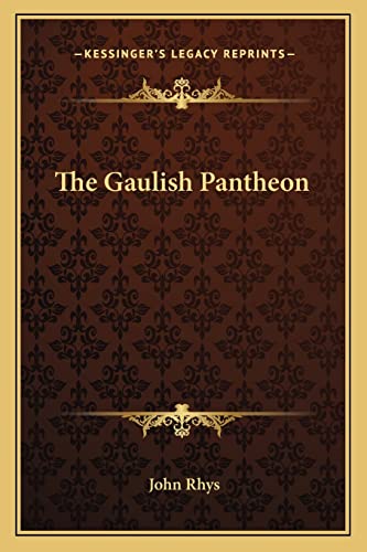 9781162909776: The Gaulish Pantheon