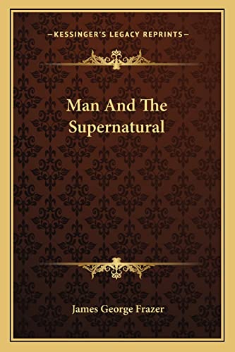 Beispielbild fr Man and the Supernatural zum Verkauf von Reuseabook