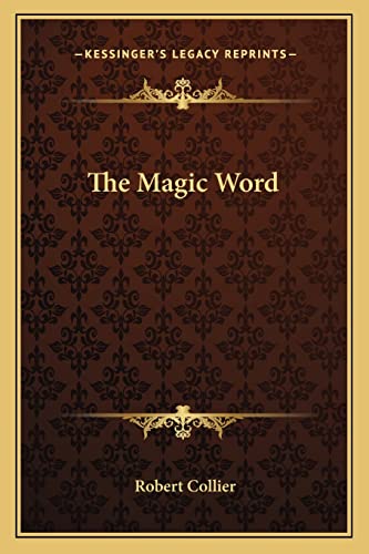 9781162913087: The Magic Word