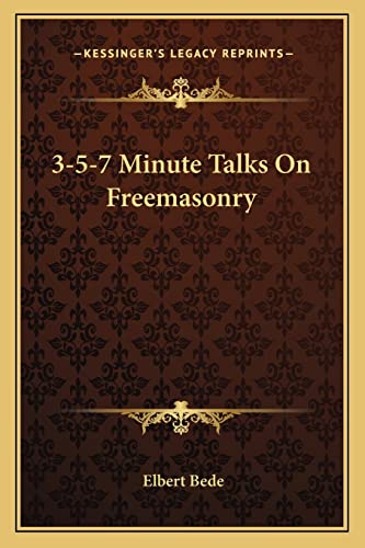 9781162915692: 3-5-7 Minute Talks On Freemasonry